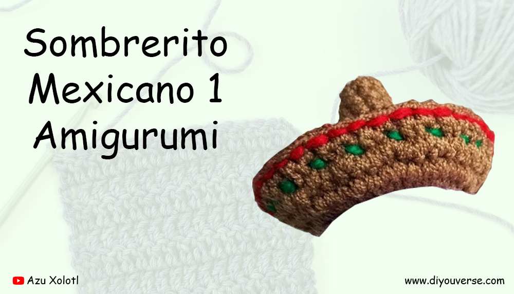Sombrerito Mexicano 1 Amigurumi