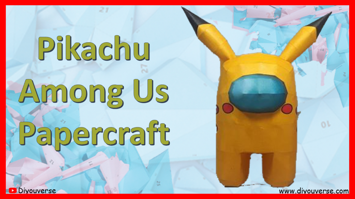 Pikachu Among Us Papercraft